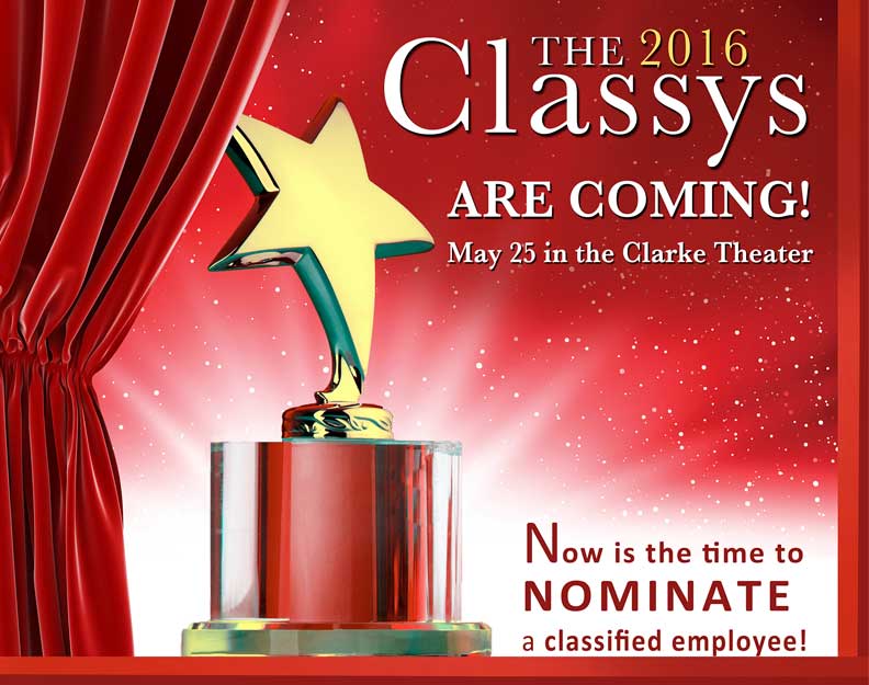 do you know a classified employee that deserves some high profile recognition