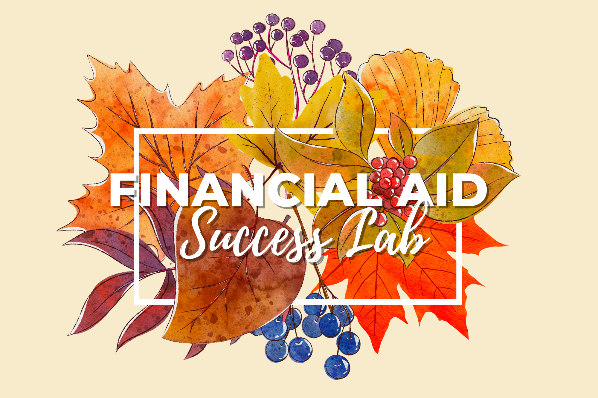 Financial Aid Success Lab, Student Services Center (9B), Second floor 
