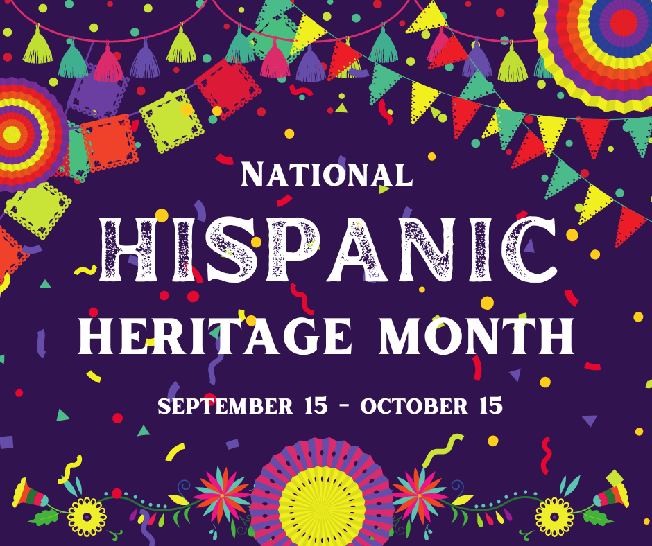 Celebrate Hispanic Heritage Month