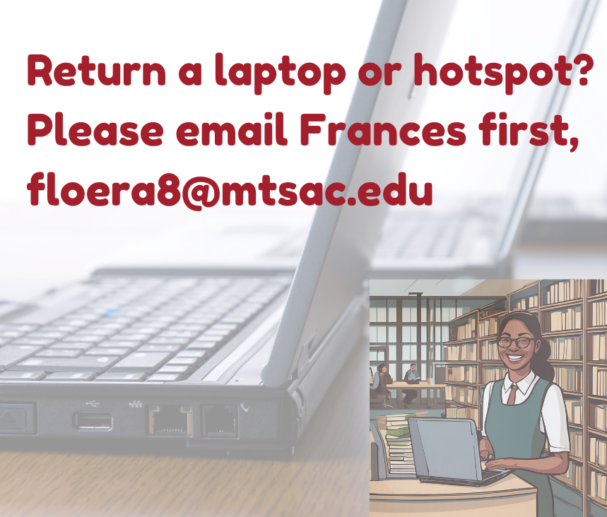 Email floera8@mtsac.edu about technology return