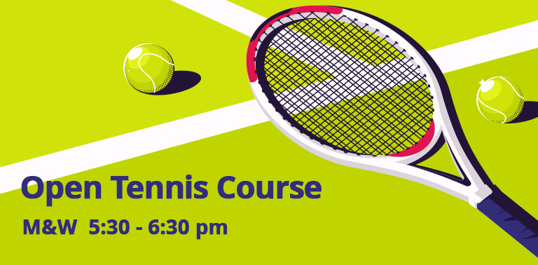 Open Tennis Course KINI40 MW 5:30pm-6:55pm