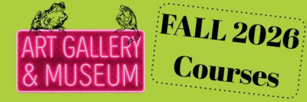 Open for Fall 2026: Art Galleries and Museums Courses!