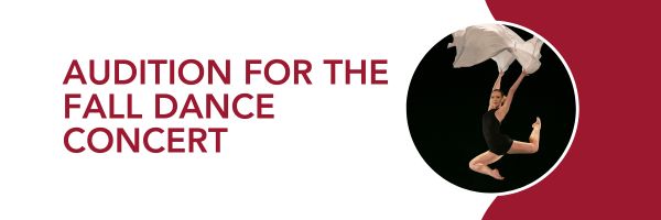 Audition for the Fall Dance Concert!